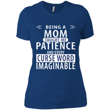 Load image into Gallery viewer, Being A Mom Taught Me Patience – Awesome Gift On Mother’s Day - Ladies' Boyfriend T-Shirt