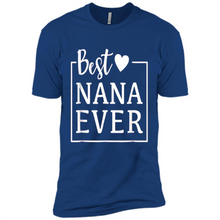 Load image into Gallery viewer, Best Nana Ever T Shirt Birthday Mothers Day For Grandma - Premium Short Sleeve T-Shirt