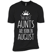 Load image into Gallery viewer, August Girl Gift Sweatshirt – The Best Aunts Are Born August Funny Birthday, Mother’s Day - Premium Short Sleeve T-Shirt