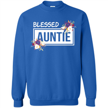 Load image into Gallery viewer, Blessed Auntie Funny Mother’s Day, Birthday Gift For Beloved Aunt - Sweatshirt