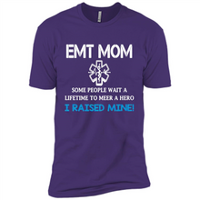 Load image into Gallery viewer, Emt Mom Some People Wait A Lifetime To Meet A Hero I Raised Mine Mother Day - Premium Short Sleeve T-Shirt