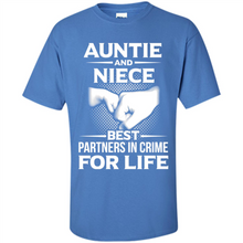 Load image into Gallery viewer, Aunt And Niece – Best Partners In Crime For Life, Best mother’s day - Shirt