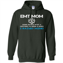 Load image into Gallery viewer, Emt Mom Some People Wait A Lifetime To Meet A Hero I Raised Mine Mother Day - Hoodie