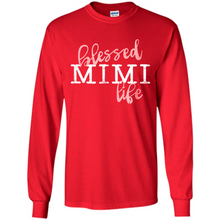 Load image into Gallery viewer, Blessed Mimi Life Shirt Gift for Grandma Mother’s Day - Long Sleeve T-Shirt
