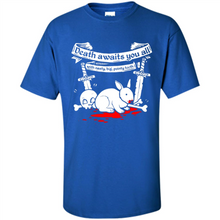 Load image into Gallery viewer, Death Awaits You All With Big Pointy Teeth - Shirt