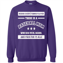 Load image into Gallery viewer, Behind Every Baseball Player, There Is A Baseball Mom. Who Has S Mother’s Day - Sweatshirt