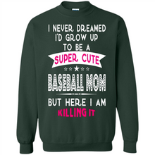 Load image into Gallery viewer, A Super cute Baseball Mom Mother’s Day Gift ideas Funny - Sweatshirt