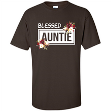 Load image into Gallery viewer, Blessed Auntie Funny Mother’s Day - Shirt