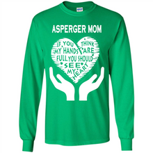 Load image into Gallery viewer, Asperger Mom Mother’s Day - Long Sleeve T-Shirt