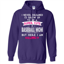 Load image into Gallery viewer, A Super cute Baseball Mom Mother’s Day Gift ideas Funny - Hoodie