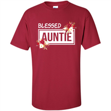 Load image into Gallery viewer, Blessed Auntie Funny Mother’s Day - Shirt