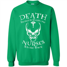 Load image into Gallery viewer, Death Smiles At Everyone Nurses Smile Back Shirt Mothers Day - Sweatshirt