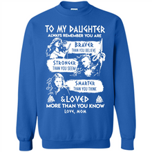 Load image into Gallery viewer, Always Remember Daughter Mom Viking - Sweatshirt
