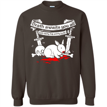 Load image into Gallery viewer, Death Awaits You All With Big Pointy Teeth - Sweatshirt