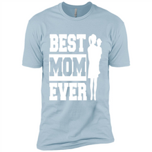 Load image into Gallery viewer, Best Mom Ever Mother’s Day - Premium Short Sleeve T-Shirt