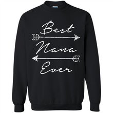 Load image into Gallery viewer, Best Nana Ever Shirt Tribal Arrows Mother’s Day - Sweatshirt