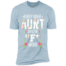 Load image into Gallery viewer, Every Great Aunt Says The F Word mother’s day Gift For Auntie - Premium Short Sleeve T-Shirt