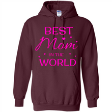 Load image into Gallery viewer, Best Mom in the World Mother’s Day - Hoodie