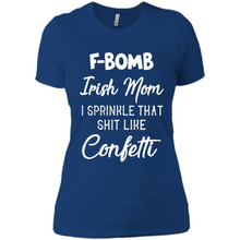 Load image into Gallery viewer, F-Bomb Irish mom I sprinkle that shit like confetti - Ladies' Boyfriend T-Shirt