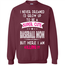 Load image into Gallery viewer, A Super cute Baseball Mom Mother’s Day Gift ideas Funny - Sweatshirt