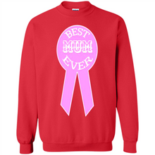Load image into Gallery viewer, Best Mum Ever Mother’s Day gifts - Sweatshirt