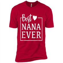 Load image into Gallery viewer, Best Nana Ever T Shirt Birthday Mothers Day For Grandma - Premium Short Sleeve T-Shirt