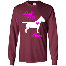 Load image into Gallery viewer, Bull Terrier Mom – Cute Mother’s Day T-Shirt For Dog Lovers - Long Sleeve T-Shirt