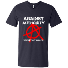Load image into Gallery viewer, Anarchy Against Authority Except Mom’s Mother’s Day - Men's V-Neck