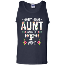 Load image into Gallery viewer, Every Great Aunt Says The F Word mother’s day Gift For Auntie - Tank Top
