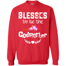 Load image into Gallery viewer, Blessed To Be Called Godmother Funny Mother’s Day, Godmother Gift - Sweatshirt