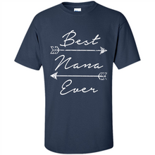 Load image into Gallery viewer, Best Nana Ever Shirt Tribal Arrows Mother’s Day - Shirt
