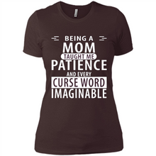 Load image into Gallery viewer, Being A Mom Taught Me Patience – Awesome Gift On Mother’s Day - Ladies' Boyfriend T-Shirt