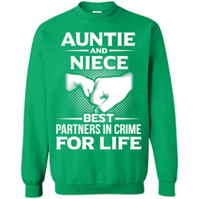 Load image into Gallery viewer, Aunt And Niece – Best Partners In Crime For Life, Best mother’s day - Sweatshirt