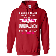 Load image into Gallery viewer, A Super cute Football Mom Mother’s Day Gift ideas Funny - Hoodie