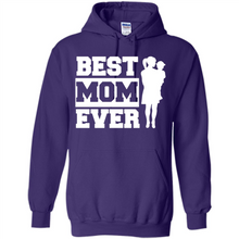 Load image into Gallery viewer, Best Mom Ever Mother’s Day - Hoodie
