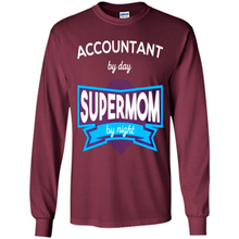 Load image into Gallery viewer, Accountant mom t-shirts Mother’s Day gifts ideas funny - Long Sleeve T-Shirt