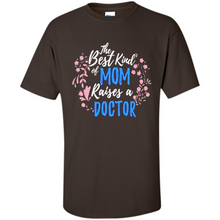Load image into Gallery viewer, Best Kind Of Mom Raises A Doctor Long Sleeve Mother Day - Shirt