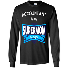 Load image into Gallery viewer, Accountant mom t-shirts Mother’s Day gifts ideas funny - Long Sleeve T-Shirt