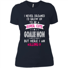 Load image into Gallery viewer, A Super cute Goalie Mom Mother’s Day Gift ideas Funny - Ladies' Boyfriend T-Shirt