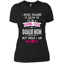 Load image into Gallery viewer, A Super cute Goalie Mom Mother’s Day Gift ideas Funny - Ladies' Boyfriend T-Shirt