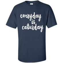 Load image into Gallery viewer, Cats T Shirt Hoodie Everyday Is Caturday Mother’s Day Gift ideas - Shirt