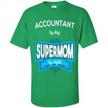 Load image into Gallery viewer, Accountant mom t-shirts Mother’s Day gifts ideas funny - Shirt