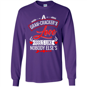 A Gram-Cracker’s Love Feels like nobody else’s Mother’ Day - Long Sleeve T-Shirt