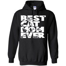 Load image into Gallery viewer, BEST CAT MOM EVER A LIFE WITH CATS - Hoodie