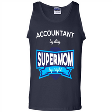 Load image into Gallery viewer, Accountant mom t-shirts Mother’s Day gifts ideas funny - Tank Top