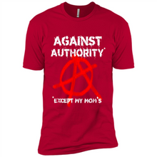 Load image into Gallery viewer, Anarchy Against Authority Except Mom’s Mother’s Day - Premium Short Sleeve T-Shirt