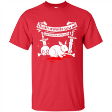 Load image into Gallery viewer, Death Awaits You All With Big Pointy Teeth - Shirt