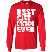 Load image into Gallery viewer, BEST CAT MOM EVER A LIFE WITH CATS - Long Sleeve T-Shirt