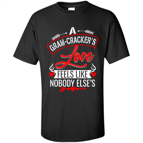 A Gram-Cracker’s Love Feels like nobody else’s Mother’ Day - Shirt