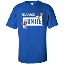 Load image into Gallery viewer, Blessed Auntie Funny Mother’s Day - Shirt